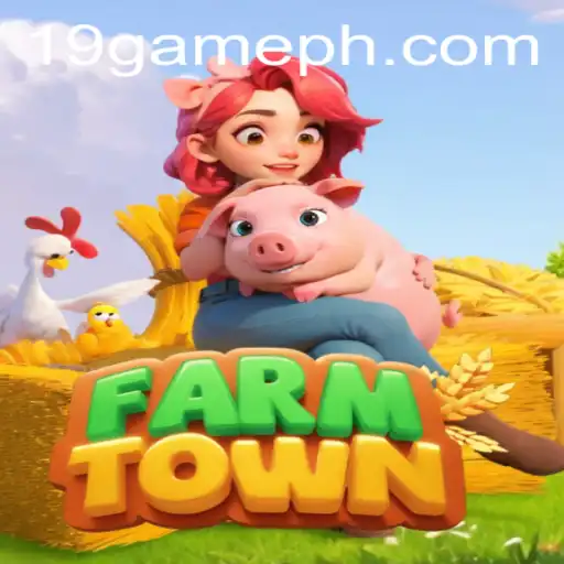 Exploring FarmTown: A Deep Dive into the 19 GAME Phenomenon