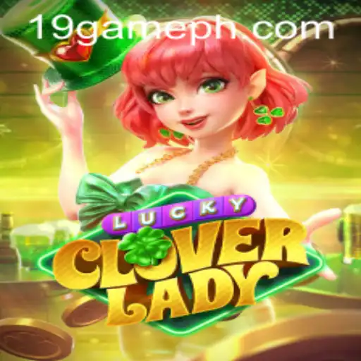Experience the Thrill of LuckyCloverLady: A New Era in Gaming