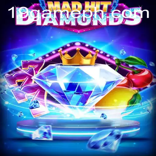 MadHitDiamonds: Exploring the Latest Gem in the World of 19 GAME