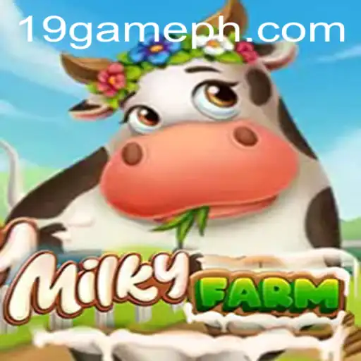 Experience the Adventure of MilkyFarm: The Latest Trend in 19 GAME